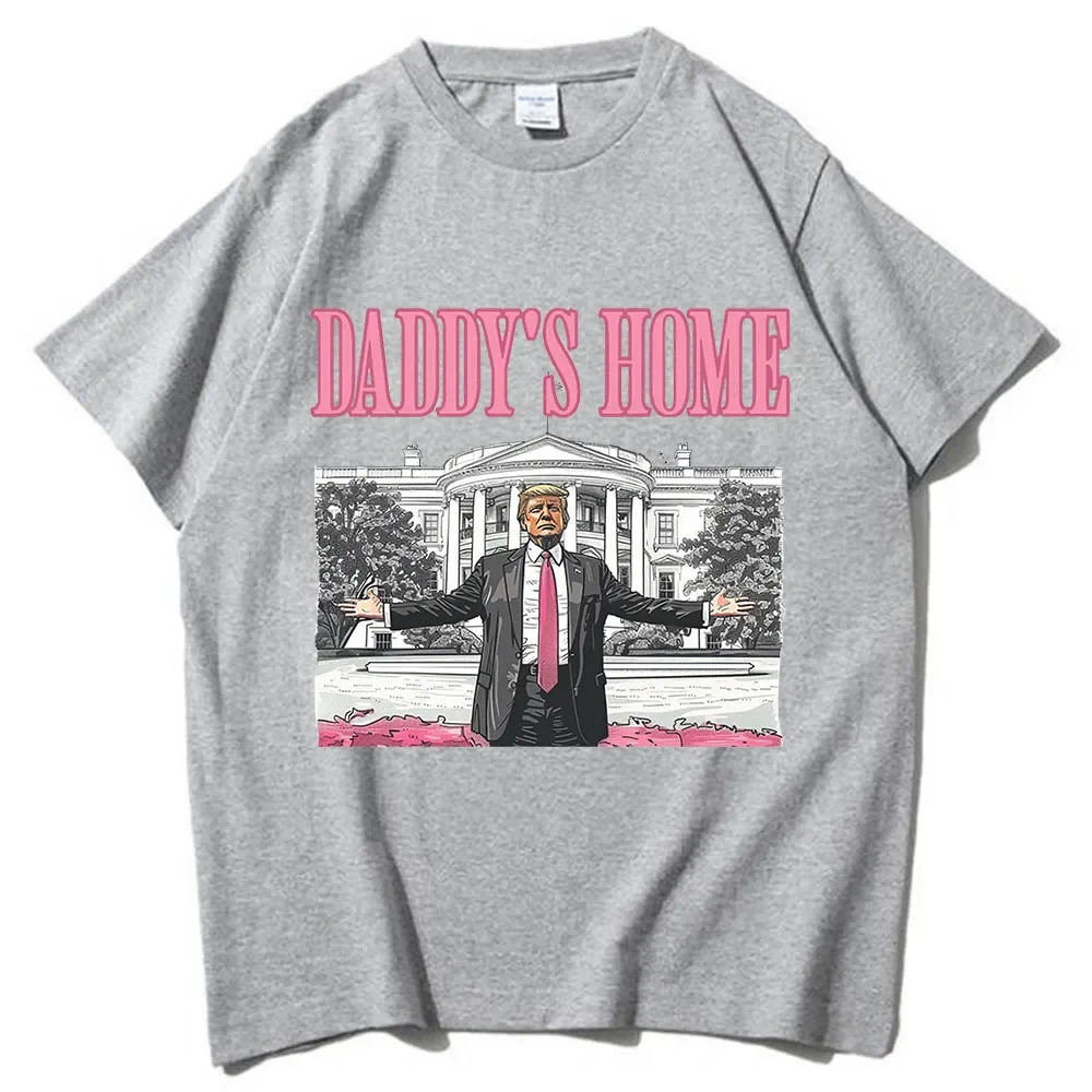 Daddy's Home Trump Voor President 2024 O-hals Korte Mouwen MAGA Gift Mannen Vrouwen Streetwear Tees Korte