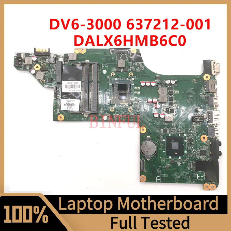 

637212-001 637212-501 637212-601 For HP DV6-3000 Laptop Motherboard DALX6HMB6C0 With I3-370M CPU HM65 100% Full Tested Good