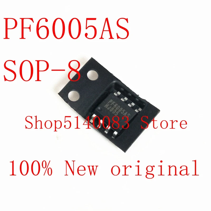2 قطعة-20 قطعة 100% جديد الأصلي PF6005AS PF6005 SOP-8 IC رقاقة 100% جديد الأصلي في المخزون