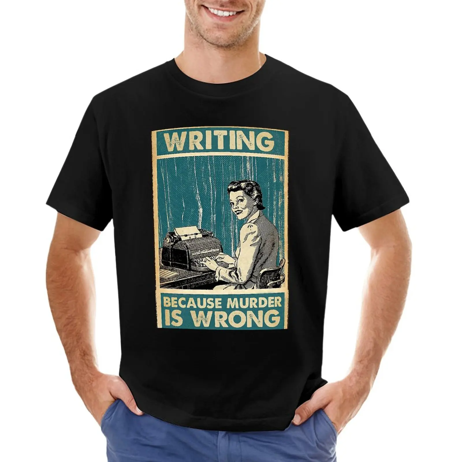 

Writing Because Murder Is Wrong T-Shirt customs plus size tops t shirts for men graphic