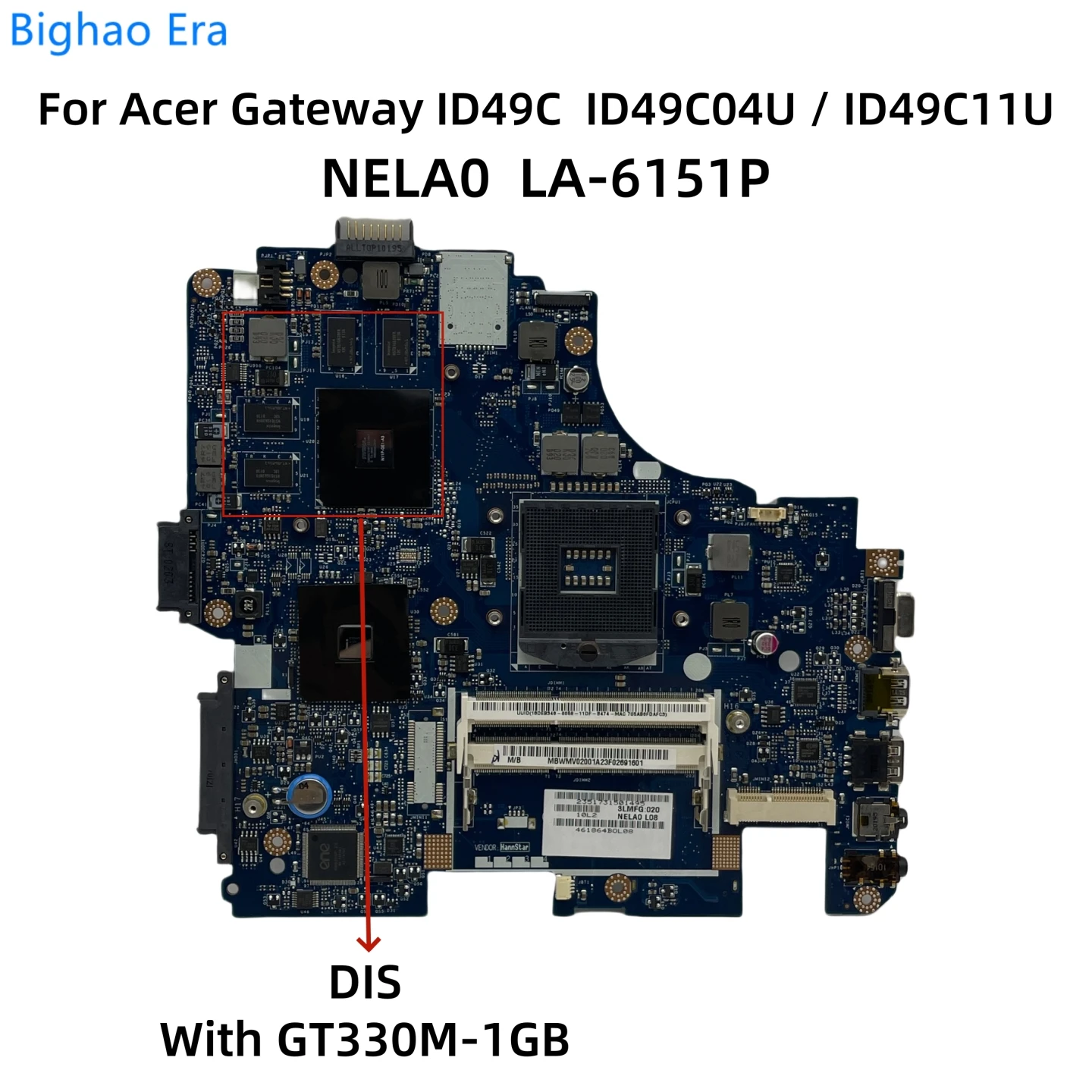 NELA0 LA-6151P For Acer Gateway ID49C04U ID49C11U ID49C Laptop Motherboard With GT330M 1GB-GPU MB.WMV02.001