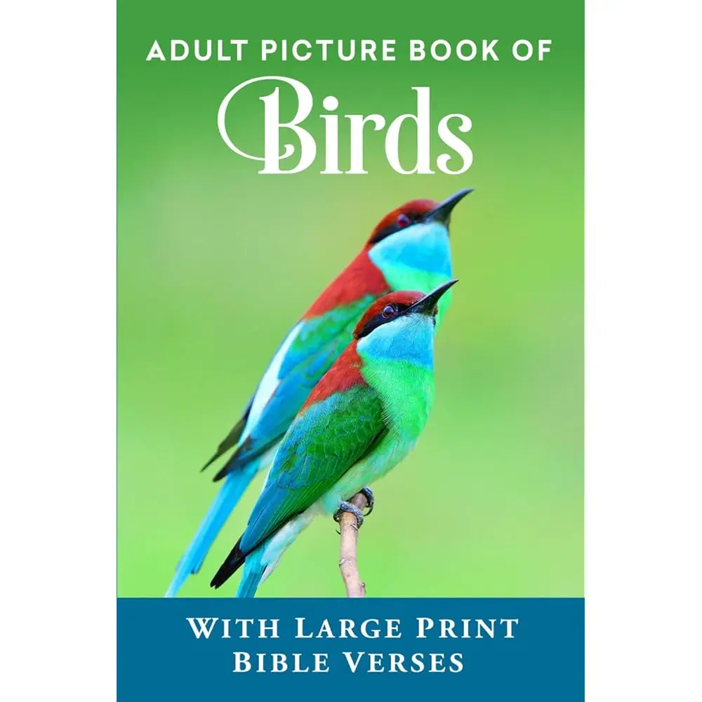 Free Shipping Adult Picture Book of Birds: With Large Print Bible Verses (Christian Books for Seniors with Dementia)