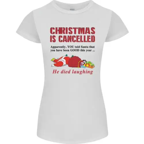 Christmas Is Cancelled Funny Santa Clause Womens Petite Cut T-Shirt