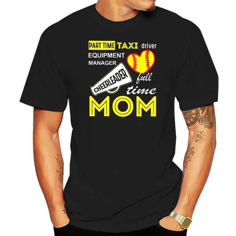 Part Time Taxi Driver Equipment Manager Cheerleader Full Time Mom Softball Version  Women t-shirt