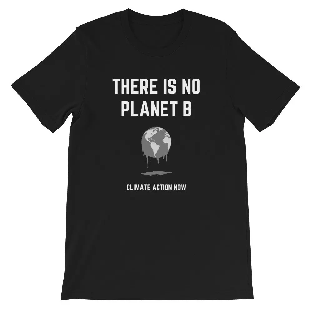 There is No Planet B Climate Change  T Shirt Green New Deal Earth Day