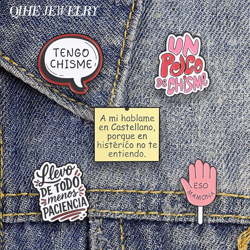 Mexican Spanish Slang Tengo Chisme Eso Mamona Clapper Enamel Pin Humor Spanish Llevo De Todo Menos Paciencia Brooch Jewelry Gift
