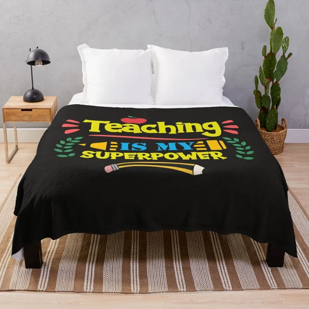 TEACHING IS MY SUPERPOWER Throw Blanket christmas decoration Retros Personalized Gift Blankets