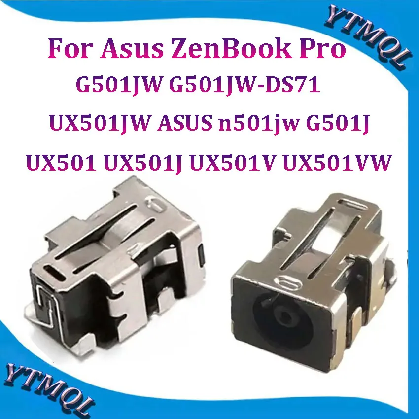 10-100Pcs For Asus ZenBook Pro UX501 UX501J UX501V UX501VW UX501JW ASUS n501jw G501J G501JW G501JW-DS71 DC POWER JACK Connector