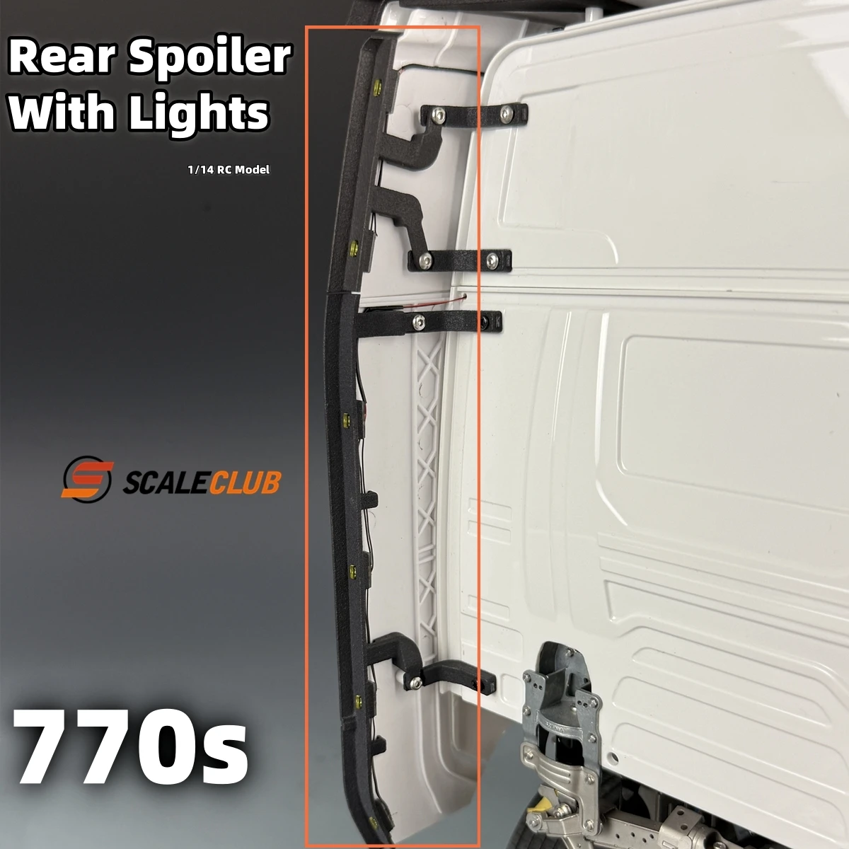 

Задний спойлер 770S со светодиодной лампой, обновленный для 1/14 Tamiya RC Scania 770S, игрушка с дистанционным управлением, европейские детали грузовика