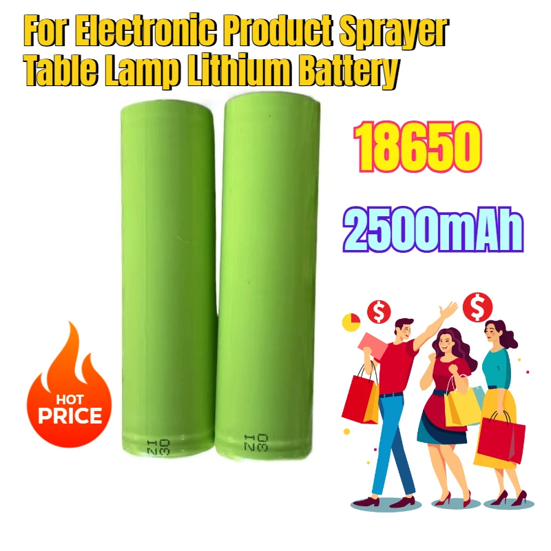 

18650 2500mAh for Electronic Product Sprayer Table Lamp Lithium Battery