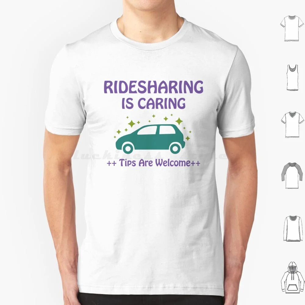 

Ridesharing Is Caring T Shirt 6xl Cotton Cool Tee Gleaminggiant Rideshare Rideshare Driver Rideshare Driving Rideshare Diver