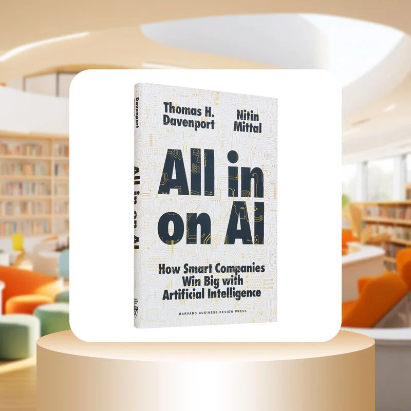AllIn On AI How Smart Companies Win Big With Artificial Intelligence Thomas H DavenportNitin Mittal 9781647824693