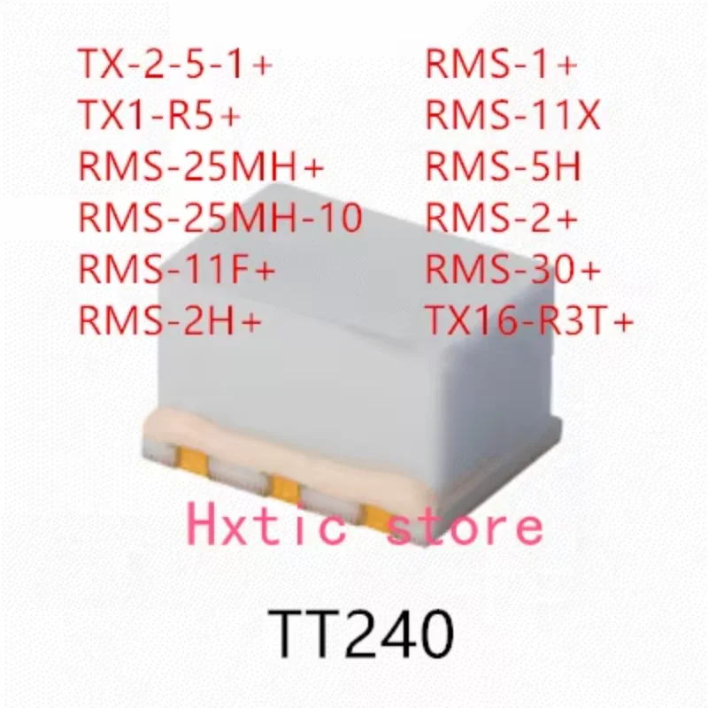 10PCS TX-2-5-1+ TX1-R5+ RMS-25MH+ RMS-25MH-10 RMS-11F+ RMS-2H+ RMS-1+ RMS-11X RMS-5H RMS-2+ RMS-30+ TX16-R3T+ IC