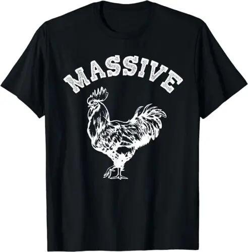 

NEW LIMITED Massive Cock Funny Rooster Pun Adult Humor Joke T-Shirt