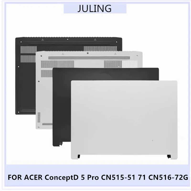 

For ACER ConceptD 5 Pro CN515-51 71 CN516-72GA Laptop LCD Back Cover Top Case/Housing Bottom Case