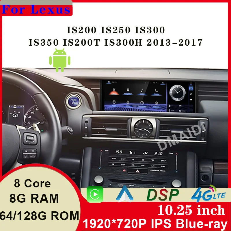 

Car Multimedia Navigation For Lexus IS 200 250 300 350 200T 300h 2013-2017 Radio Touch Screen 10.25inch Carplay Android11 8+128G