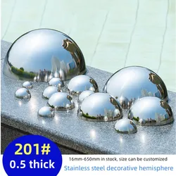 Diameter 19mm-600mm 201 0.5 stainless steel hollow hemispherical polished mirror elevator decorative hemisphere steel tube cover