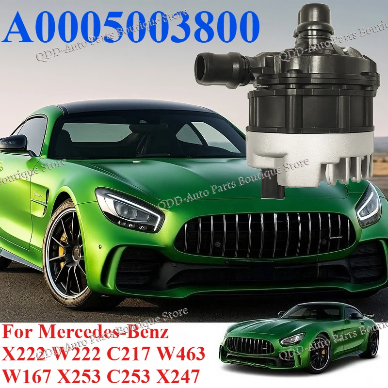 

A0005003800 A0005002300 A0005003901 For Mercedes-Benz AMG C190 R190 X290 W177 C118 W213 H247 Engine Cooling Electric Water Pump