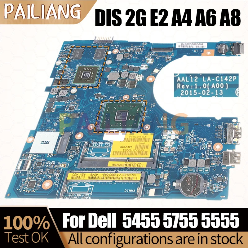 For DELL Inspiron 5455 5755 5555 Notebook Mainboard LA-C142P E2 A4 A6 A8 UMA/V2G 09J3FV 0GFDVC Laptop Motherboard Full Tested