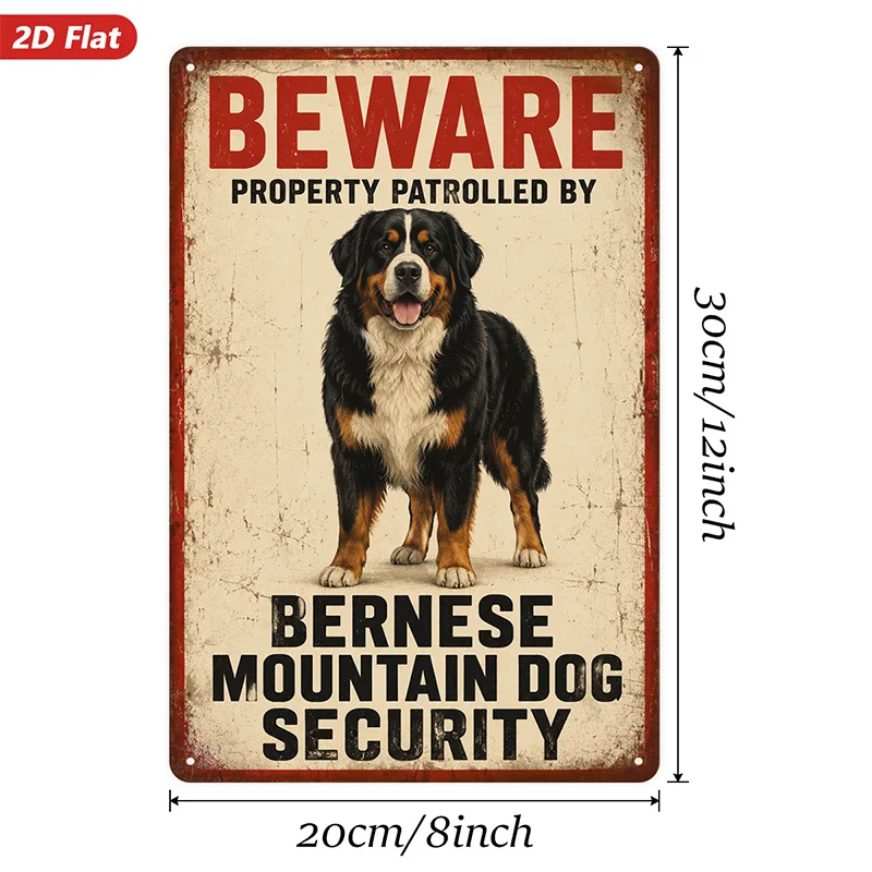 2D Flat, 1pc Metal Sign Wall Art, Beware Property Patrolled by Bernese Mountain Dog Security Home Decor, Rustic Style,