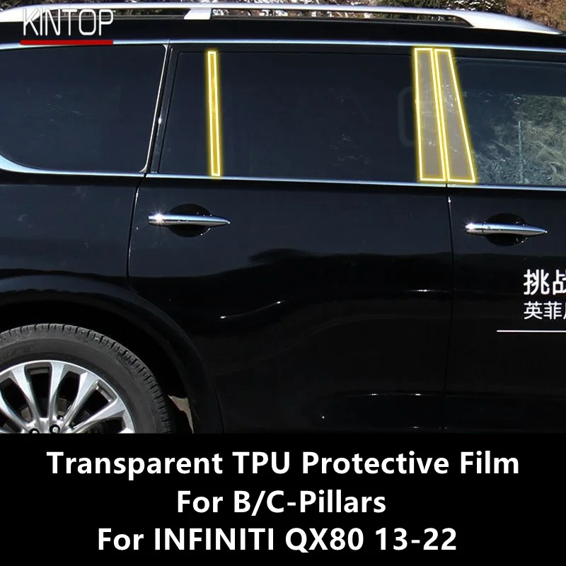 For INFINITI QX80 13-22 B/C-Pillars Transparent TPU Protective Film Anti-scratch Repair Film Accessories Refit