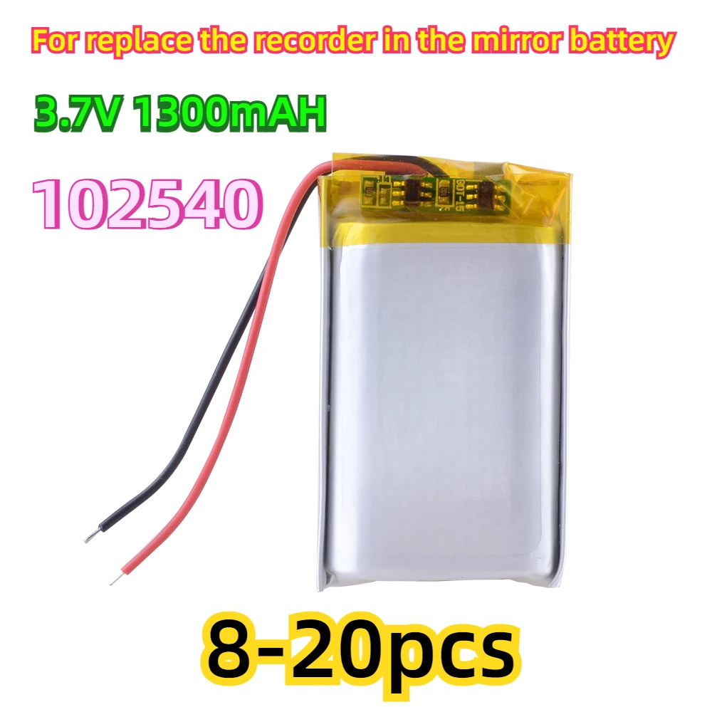 

8-20pcs 3.7V 1300mAH 102540 Polymer lithium ion / Li-ion battery For replace the recorder in the mirror