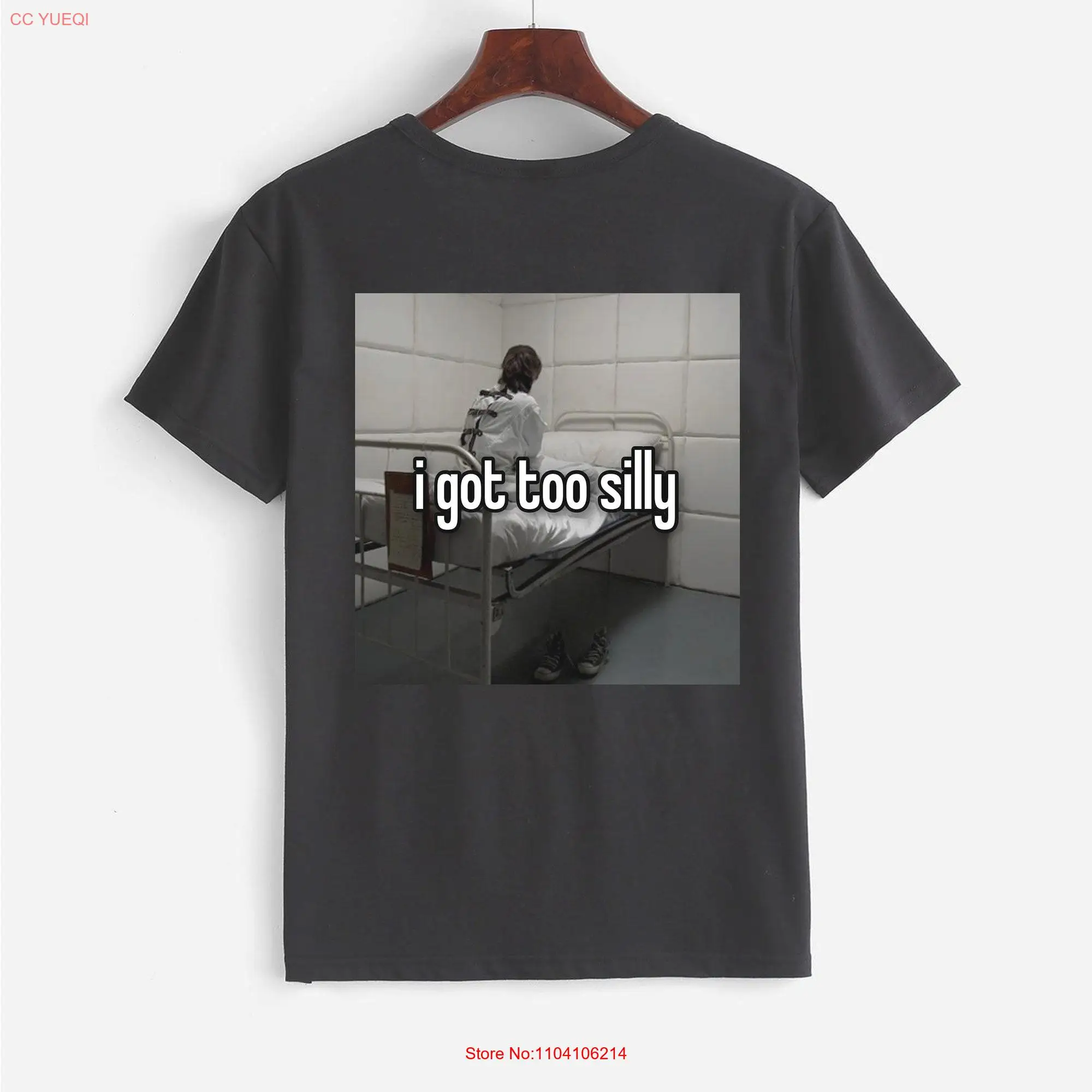 I got too silly meme shirt shirts tee shitpost ironic funny t mental health long or short sleeves