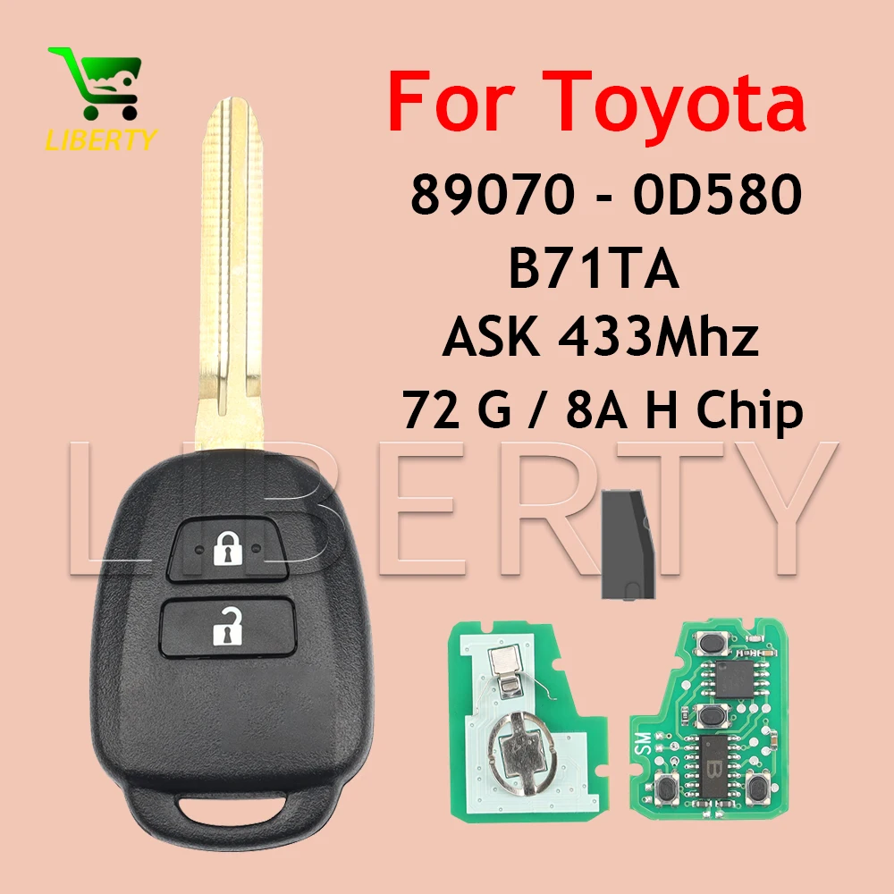 

Liberty FCCID B71TA 89070-0D580 433Mhz Remote Car Key Fob For Toyota Yaris Verso RAV4 2008 2009 2010 2015 with G H Chip Optional