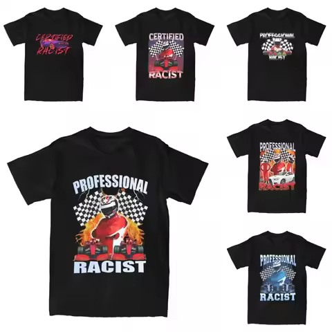 Professional Racist Funny Racing Meme T Shirt Fashion T-Shirts Short Sleeve Vintage Tshirt Beach Neck Tees