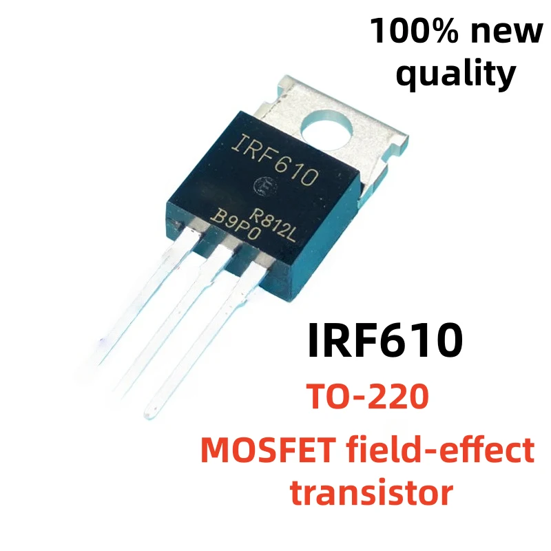10PCS Brand New IRF610 IRF630 IRF640 IRF740 IRF730 IRF720  IRF710 TO-220 IRF830 IRF820 IRF840  MOSFET Transistor  In Stock