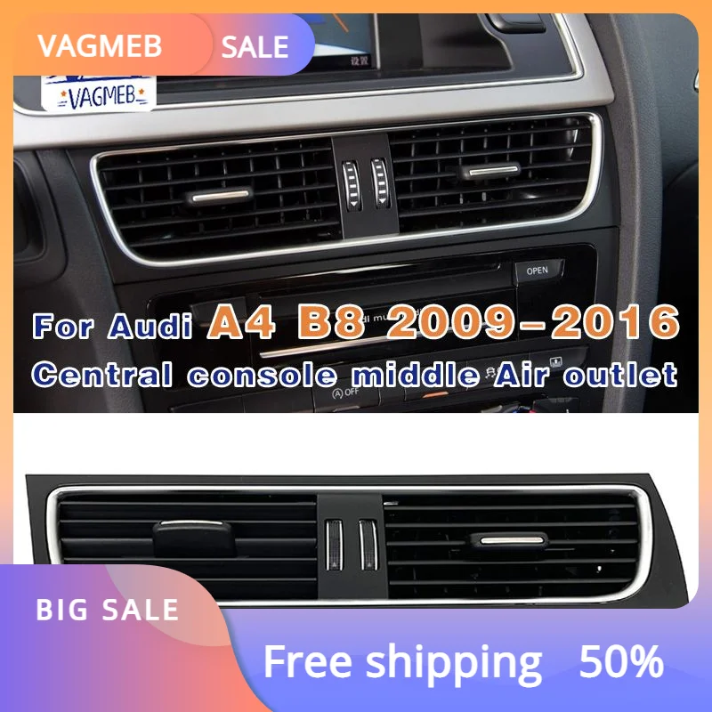 

8KD820951 For Audi A4 B8 2008-2012 Center Console Air Outlet Assembly Center Air Outlet 8KD 820 951