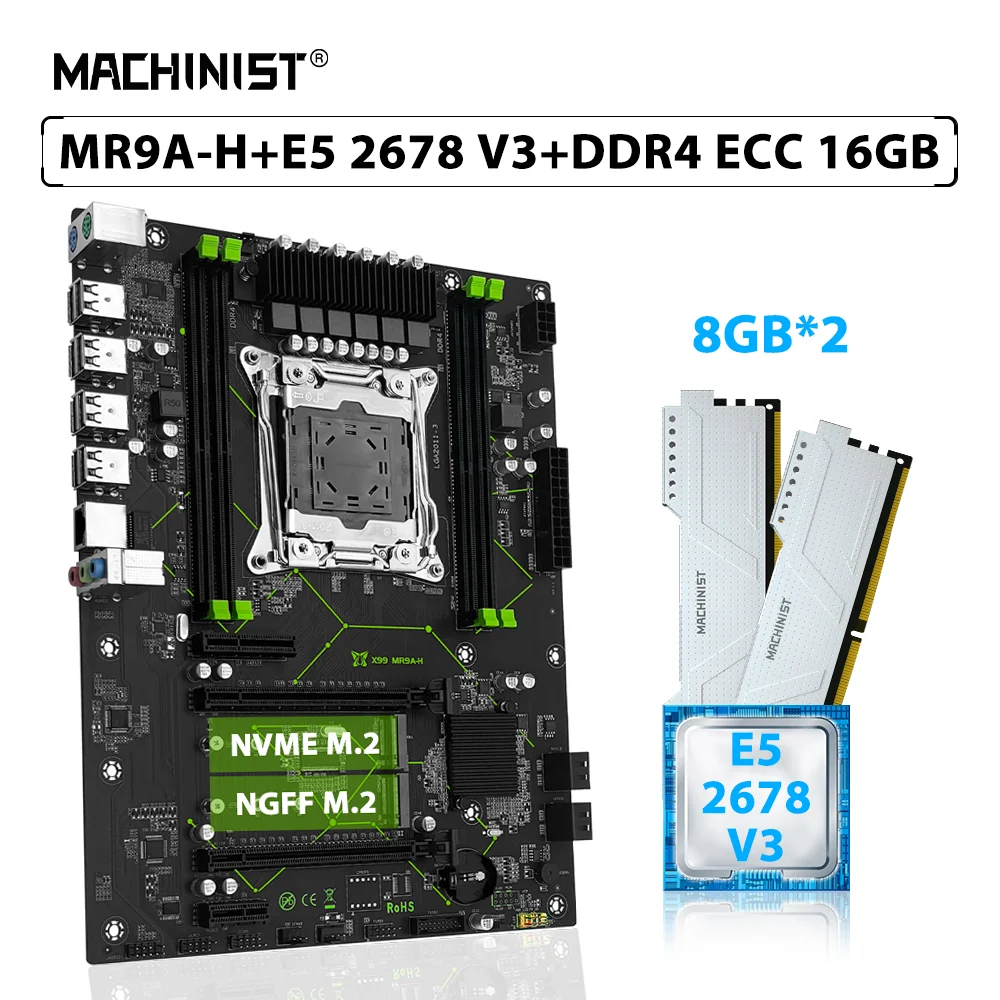 

MACHINIST X99 MR9A-H Motherboard Set LGA 2011-3 Kit Xeon E5 2678 V3 CPU Processor 16GB(2*8GB) DDR4 ECC Memory RAM NGFF M.2 NVME