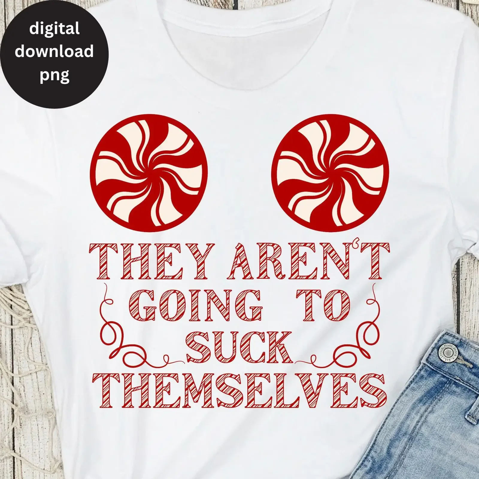 Naughty Adult Christmas PNG Peppermint Sassy Humor Funny Raunchy Women T Shirt Sublimation Design Rude Inappropriate Xmas