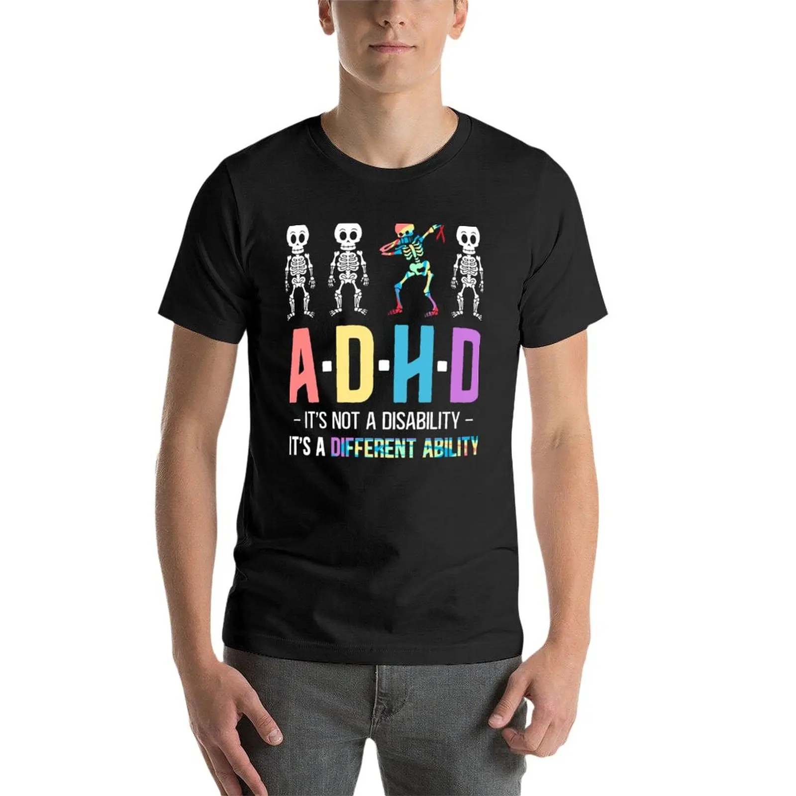 ADHD It\'s Not Disability It\'s A Different Ability Skeleton Dab Funny T-Shirt graphic t shirts heavy weight t shirts for men