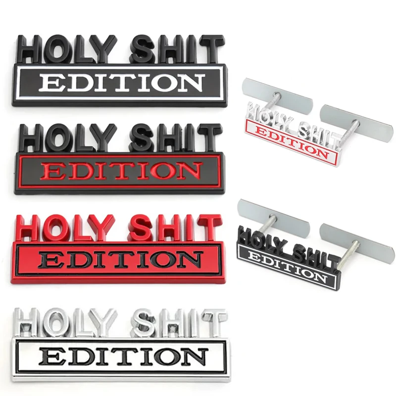 

3D Metal Holy Shit Edition Car Front Hood Grille Badge Emblem Decals Trunk Sticker Universal Styling Auto Motorcycle Accessories