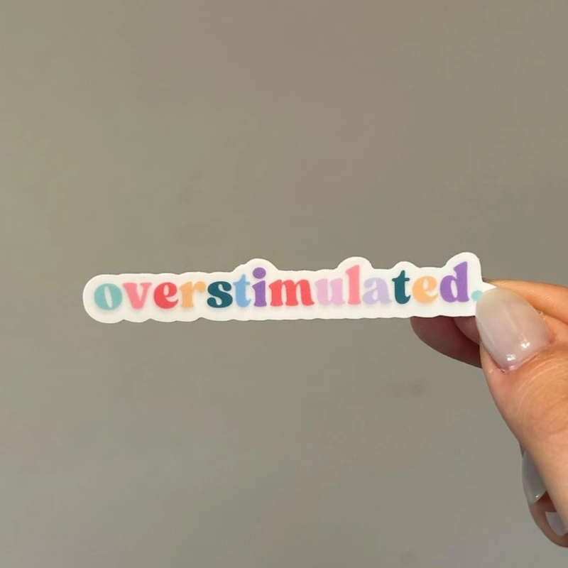 Overstimulated Stickers Cute Colorful Funny Meme ADHD Waterproof Vinyl Decal Laptop Water Bottle Phone Car Aesthetic Decor