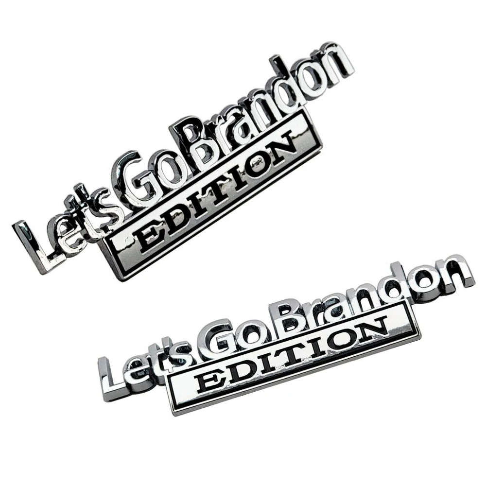 

2 Pieces Chrome Black Let's Go Brandon EDITION Nameplate Emblem Redneck Universal Car L&R Fender Door Rear Trunk Tailgate Badge