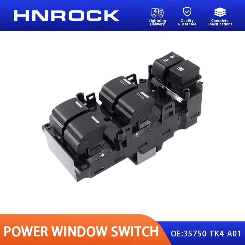 NEW HNROCK 35750-TK4-A01 Glass Window Regulator Suitable for Honda Accord Car Parts Glass Window Switch
