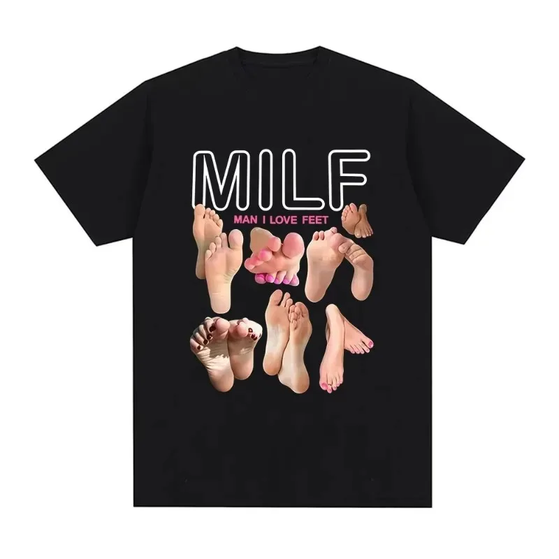 مضحك MILF رجل أنا أحب قدم ميمي الجرافيك تي شيرت الرجال النساء القطن قصير الأكمام س الرقبة تي شيرت الشارع الشهير Harajuku القوطية تي شيرت