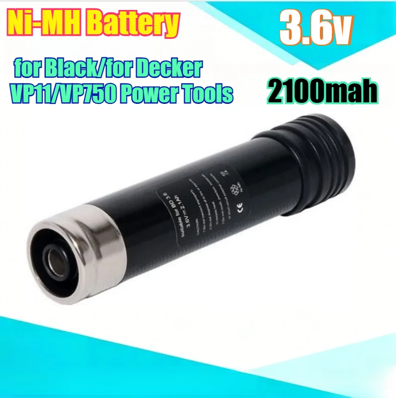 

Сменный Ni-MH аккумулятор 2100 мАч, 3,6 В для Black/для Decker VP11/VP750, аккумулятор большой емкости для электроинструментов с быстрой зарядкой