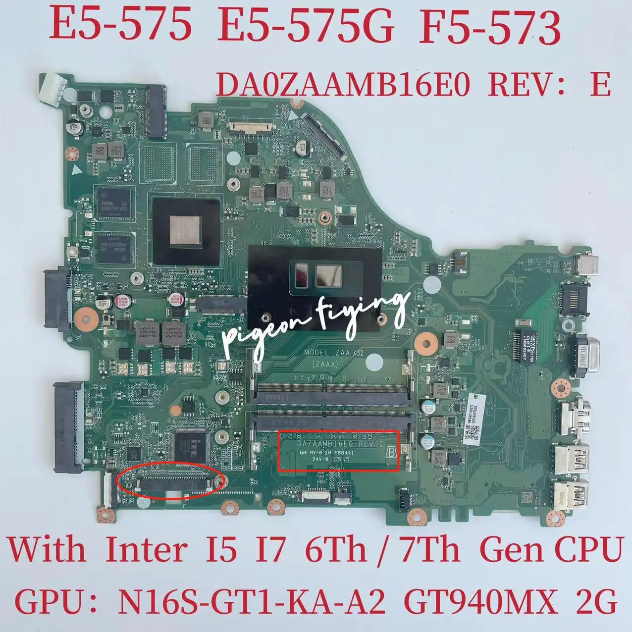 

DAZAAMB16E0 for Acer Aspire E5-575 E5-575G F5-573 Laptop Motherboard With I5 I7 6Th 7Th Gen CPU GPU: GT940MX 2GB 100% Teste OK