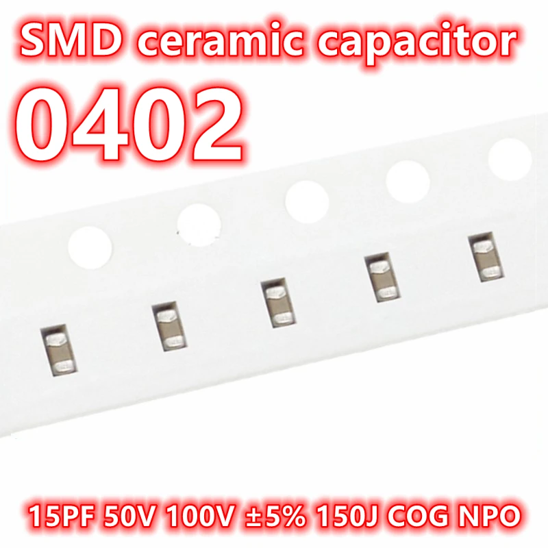 Condensador cerámico Original 100 15PF 50V 0402 V ± 100 150J COG NPO SMD IC 5% (1005 piezas)