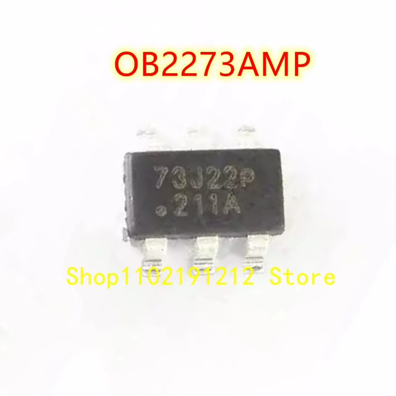 10PCS OB2273AMP OB2273 73J22P 73** SOT23-6