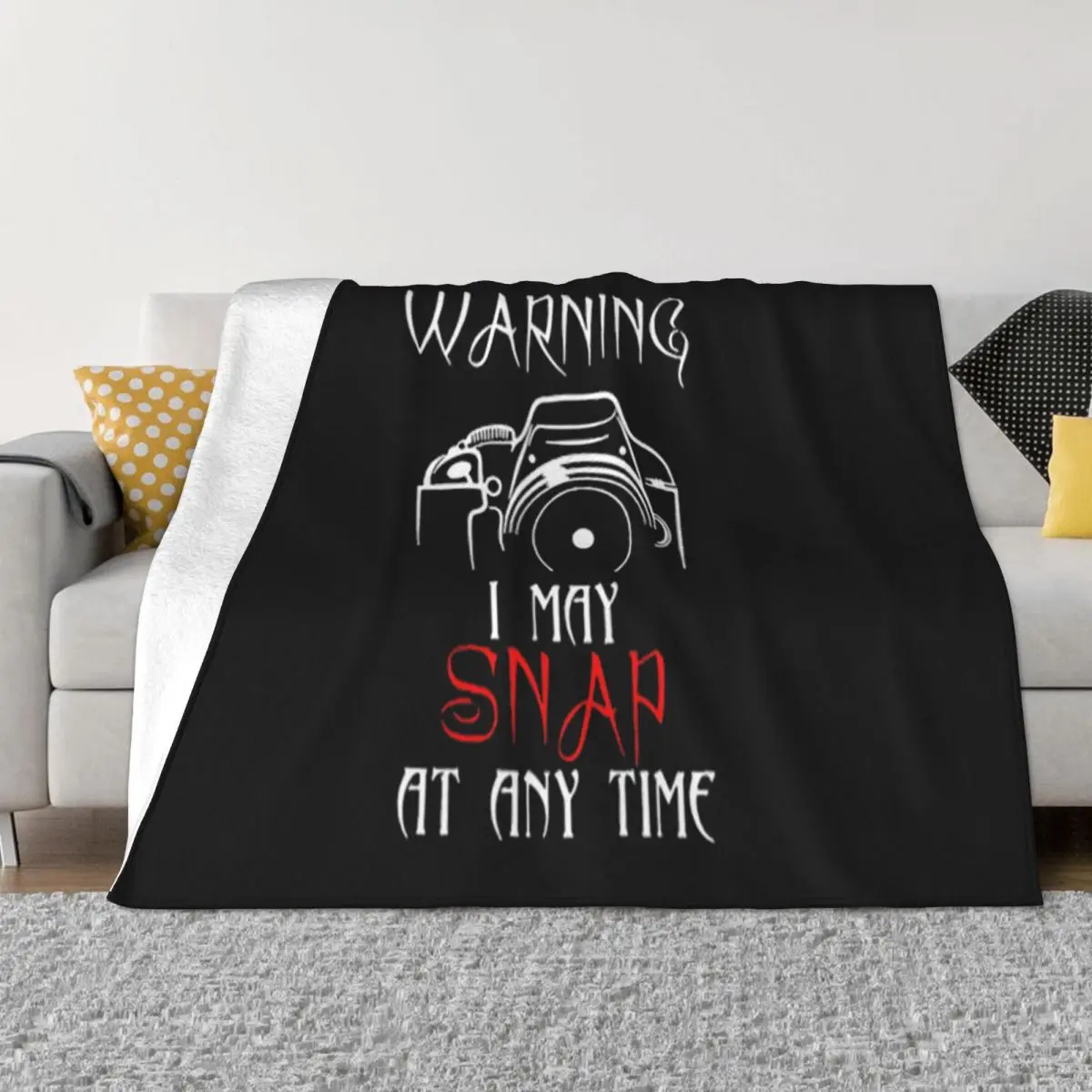 Warning I May Snap At Any Time Photography Tops Present Best Selling Lowest Price Comfortable Throw Blanket