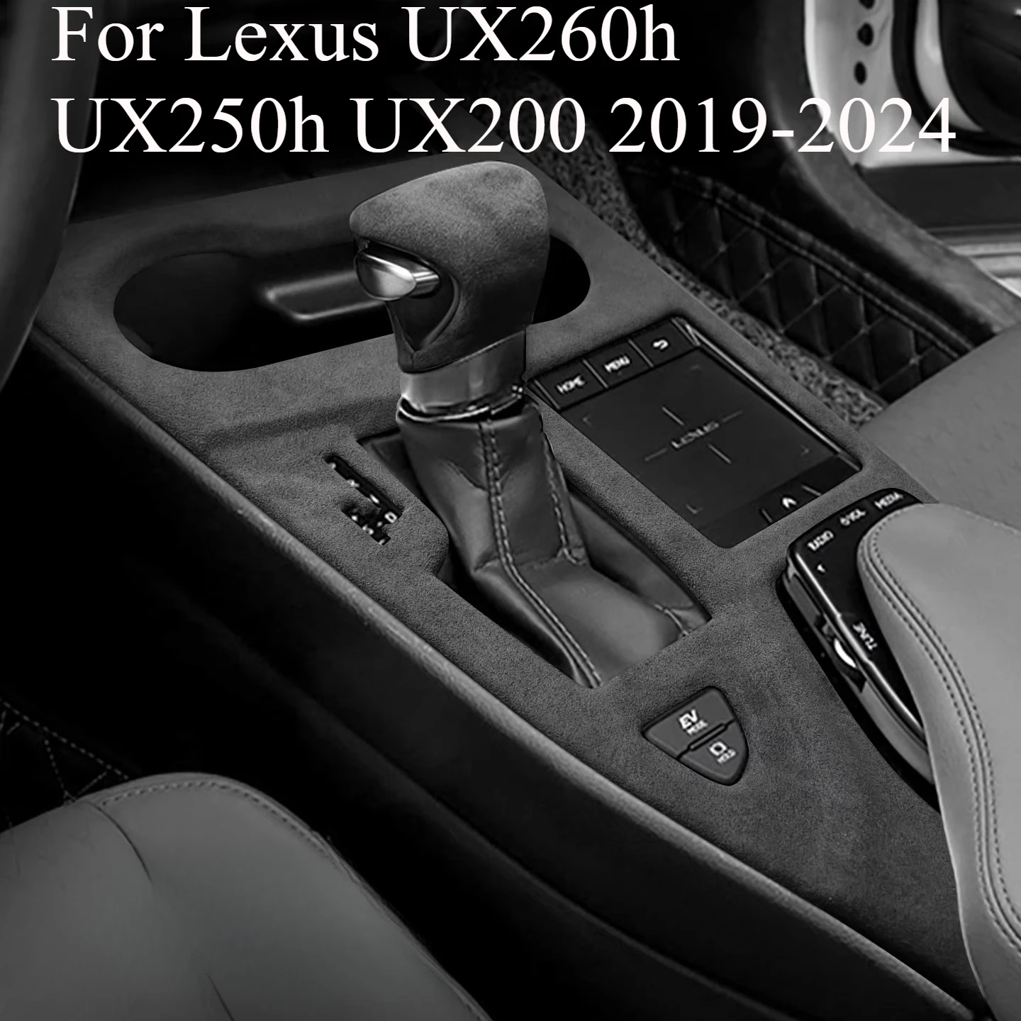 For Lexus UX260h UX250h UX200 2019-2024 Left-hand Drive Suede Gear Shift Panel Replacement Cover, Center Console Trim Upgrade