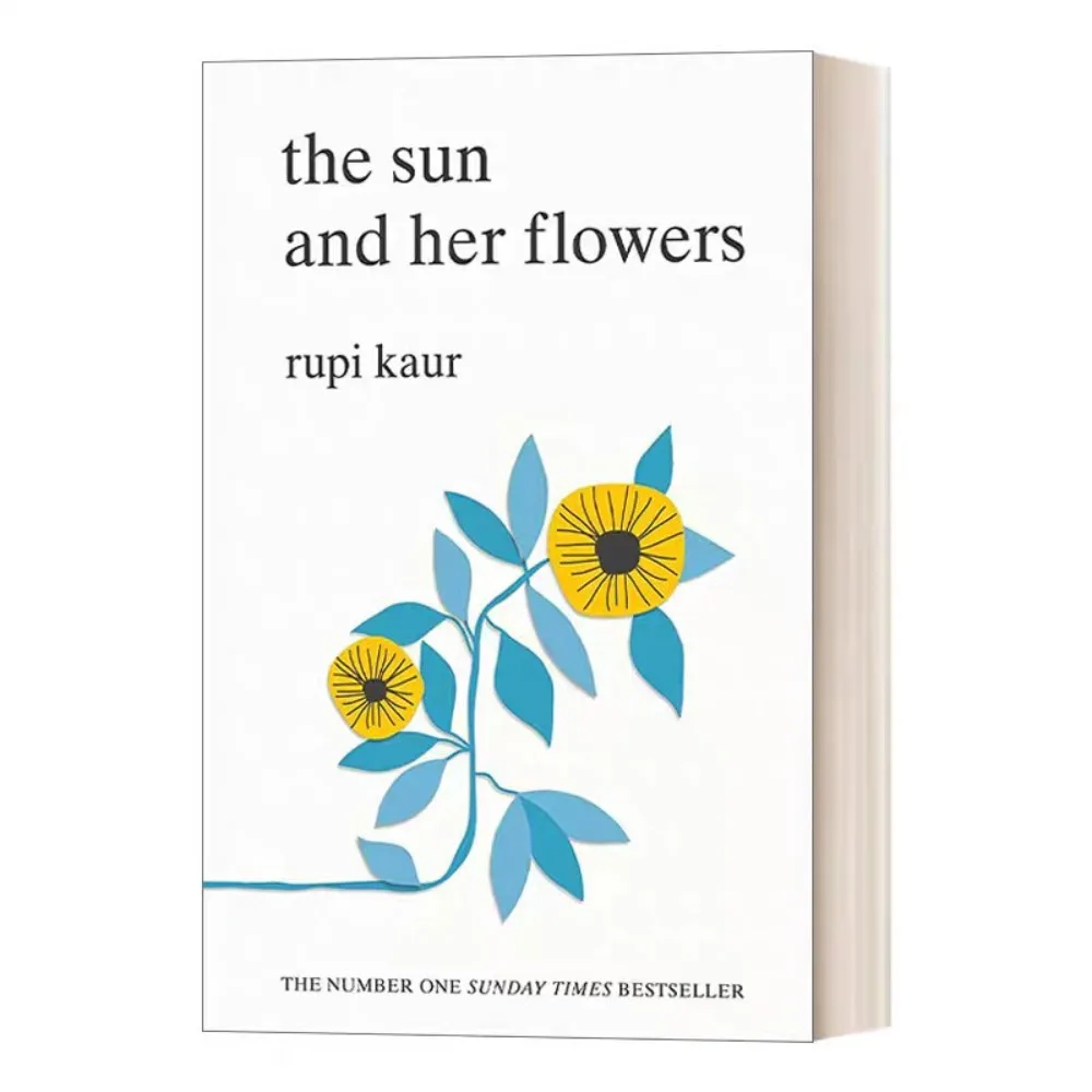 

The Sun and Her Flowers By Rupi Kaur - Poetry Collection on Growth Healing & Feminism | From Author of Milk and Honey