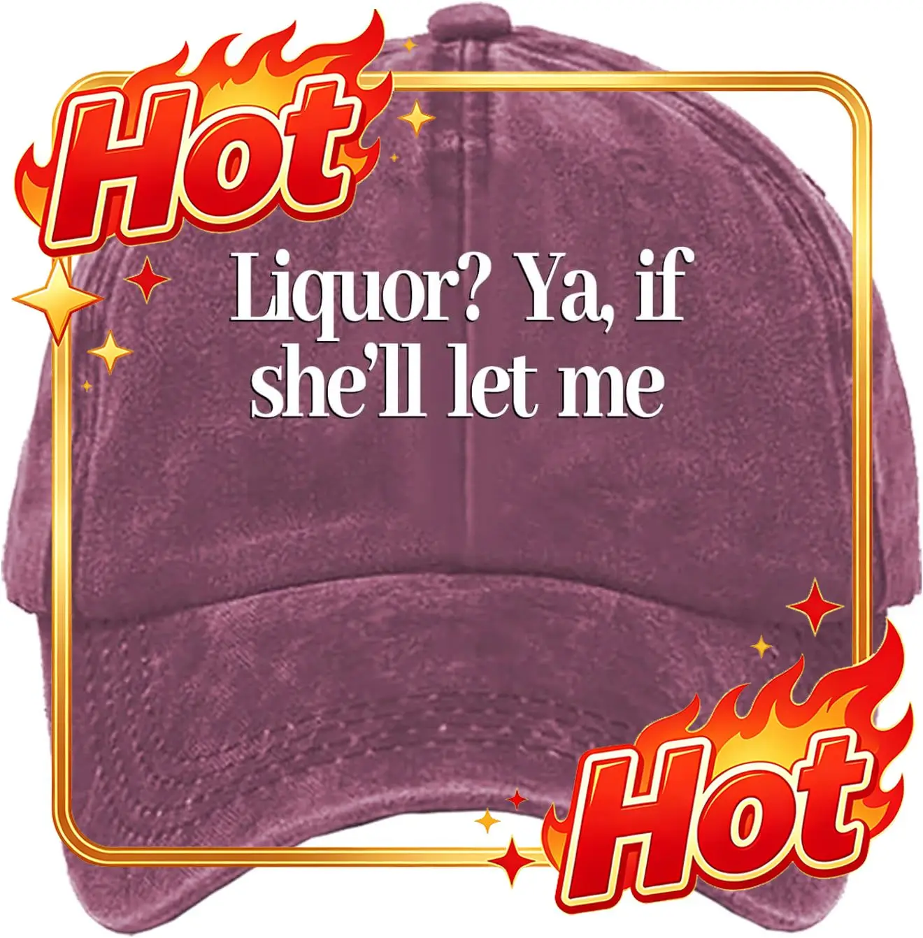 Custom Hat Liquor Ya If She'll Let Me Hat Funny Liquor Ya If She'll Let Me Baseball Cap