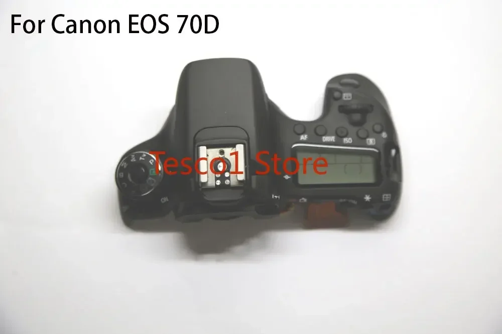 

90% New Original For Canon EOS 70D Top Cover Shell With Small LCD Screen & Dial Mode Button & Flex Cable Repair Parts
