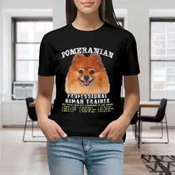 Pomeranian human Trainer Print T Shirt for Women Graphic Shirts Casual Short Sleeved Female Tee O-neck Animal Lovers T-shirts