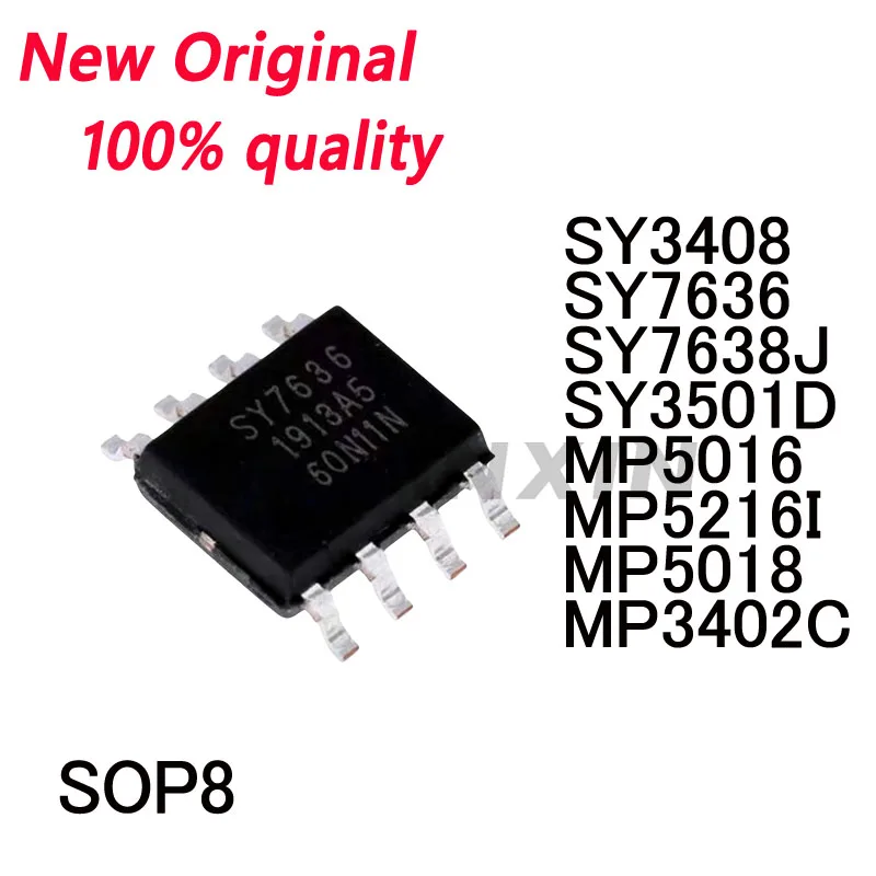 10/PCS New Original SY3408 SY7636 SY7638J SY3501D MP5016 MP5216I MP5018 MP3402C SOP8 chip  In Stock